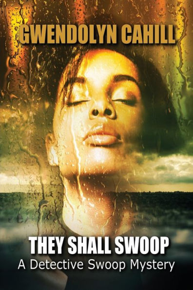 They Shall Swoop: A Detective Swoop Mystery - 9781792657740