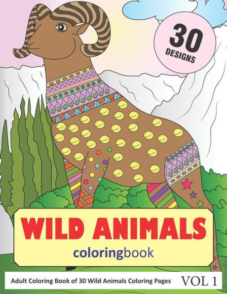 Wild Animals Coloring Book : 30 Coloring Pages Of Wild Animals In Coloring Book For Adults