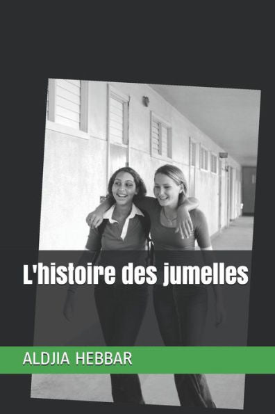 L'Histoire Des Jumelles