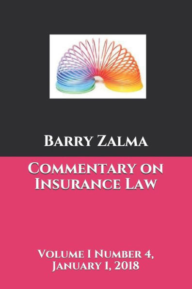 COMMENTARY ON INSURANCE LAW: Volume I Number 4 January 1, 2018