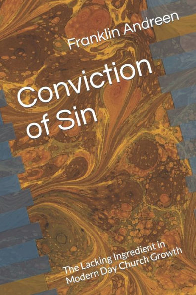 Convicción de pecado: el ingrediente que falta en el crecimiento de la iglesia moderna
