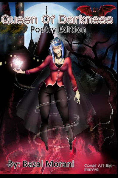 The Queen Of Darkness : Poetry Edition