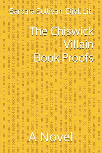 The Chiswick Villain - Book Proofs