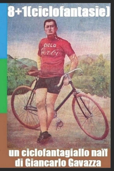 8+1 (ciclofantasie) (Italian Edition)