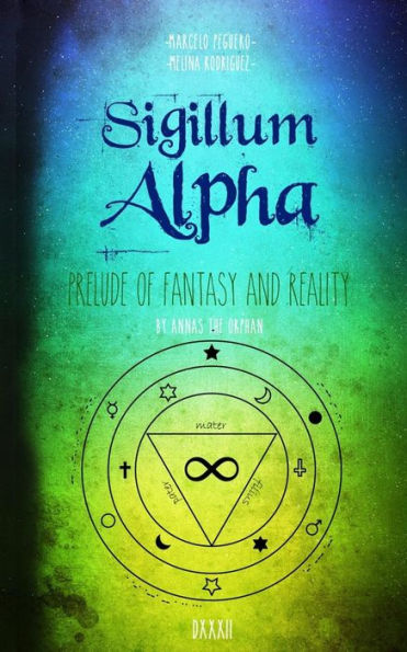 Sigillum Alpha : Prelude Of Fantasy And Reality
