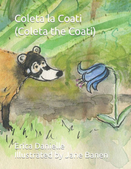 Coleta la Coati (Coleta the Coati) (Los Coat�s) (Edición en español)