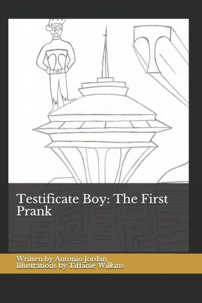 Testificate Boy : The First Prank: Volume 1
