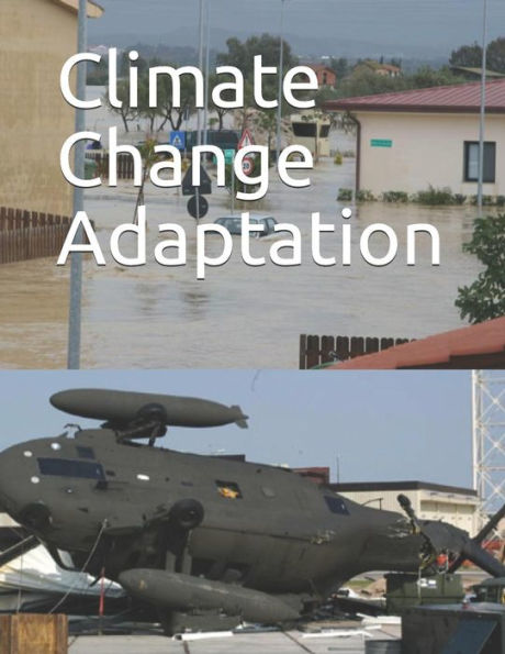 Adaptación al cambio climático: el DOD necesita incorporar mejor la adaptación en la planificación y la colaboración en las instalaciones en el extranjero
