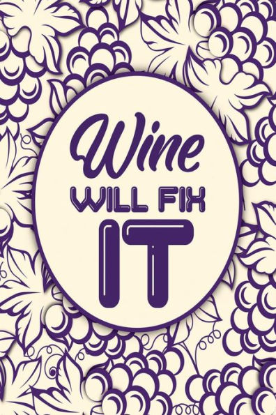 Wine Will Fix It - 9781793018366
