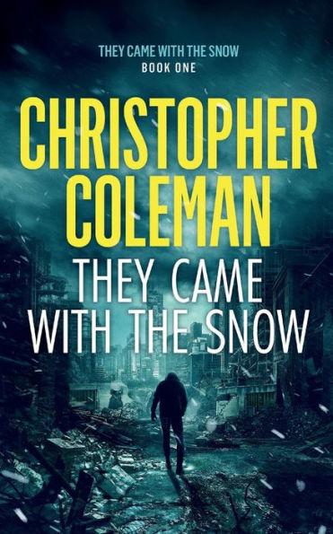 They Came With The Snow