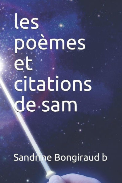 Les Po?mes Et Citations De Sam (French Edition)