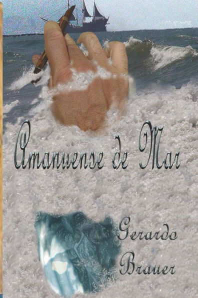 Amanuense de mar (Edición Española)