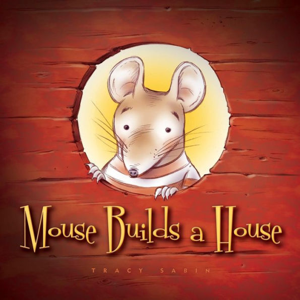 Mouse Builds A House : If At First You Don't Succeed...