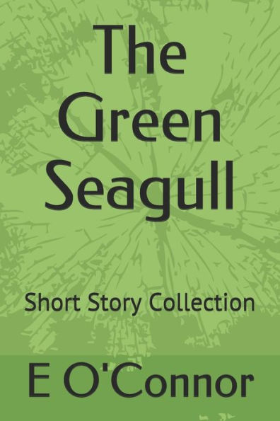 The Green Seagull : Short Story Collection