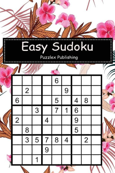 Easy Sudoku: Sudoku Puzzle Game For Beginers With Blooming Stylish Garden Florals Cover