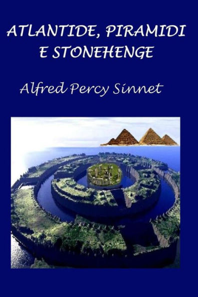 Atlantide, Piramidi e Stonehenge (Italian Edition)