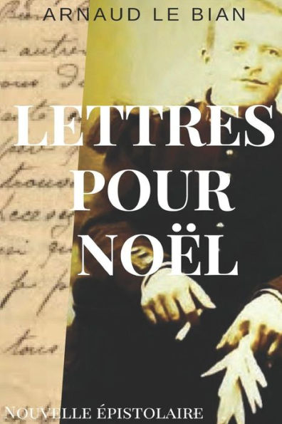 Lettres Pour No?l: Nouvelle ?pistolaire