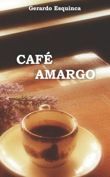Café amargo (Edición española)