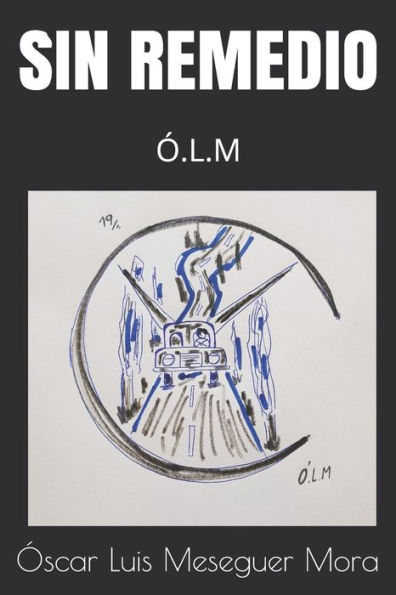 Sin Remedio : ?. L. M