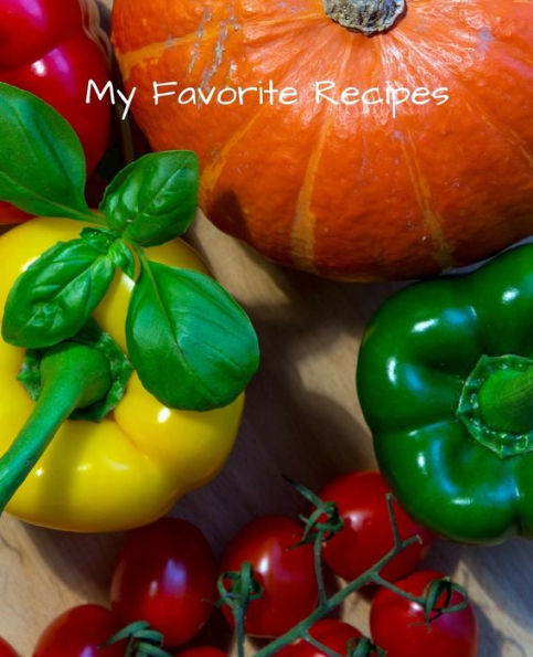 My Favorite Recipes - 9781793205117