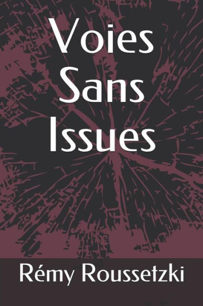 Voies Sans Issues