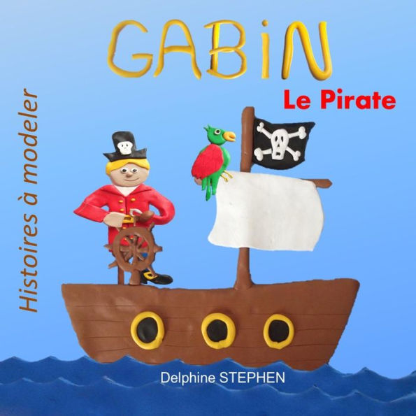 Gabin le Pirate (French Edition)