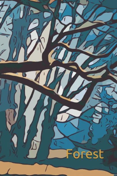 Forest: Nature Lovers explore and Capture those unforgettable love at first sight moments of our environment (Arbor Day Special Edition) - 9781793359810