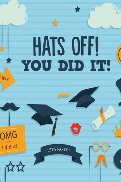 Hats Off! You Did It!