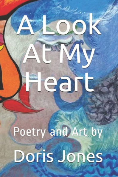 Una mirada a mi corazón: poesía y arte de