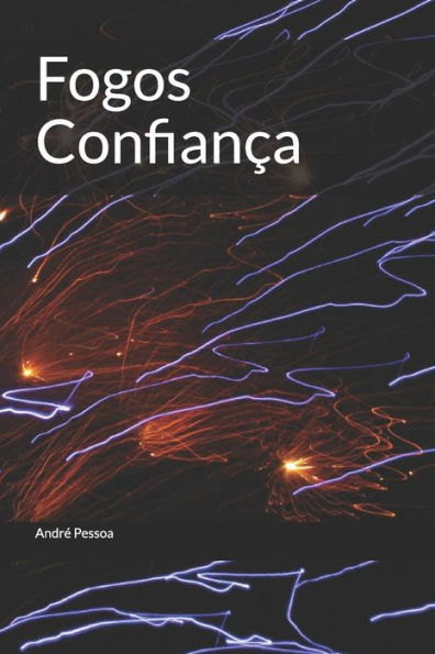 Fogos Confianca (Portuguese Edition)