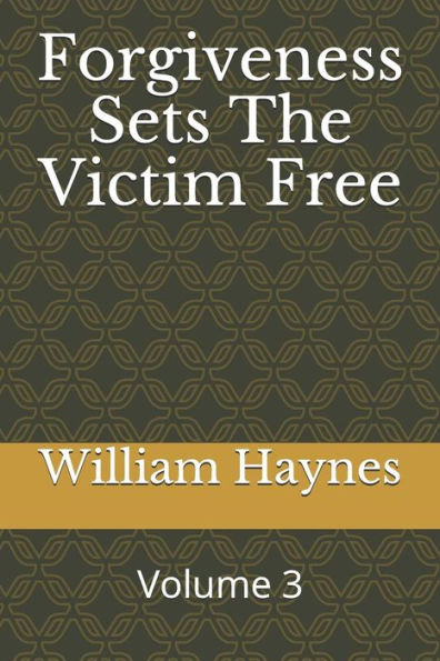 Forgiveness Sets The Victim Free (Marriage/Divorce Series)