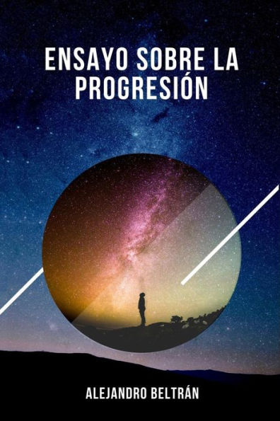 Ensayo sobre la progresi?n (Spanish Edition)