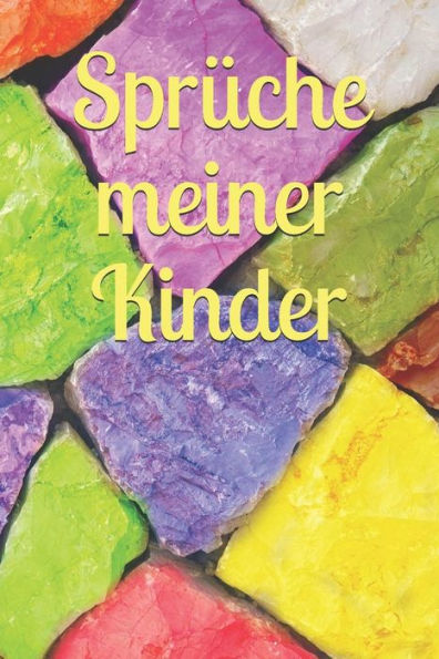 Sprüche Meiner Kinder : Kindermund Kind Junge Mädchen Kleinkind Jugendliche Sohn Tochter Sprüche Kindergarten Kindertagesstätte Grundschule Kinderworte