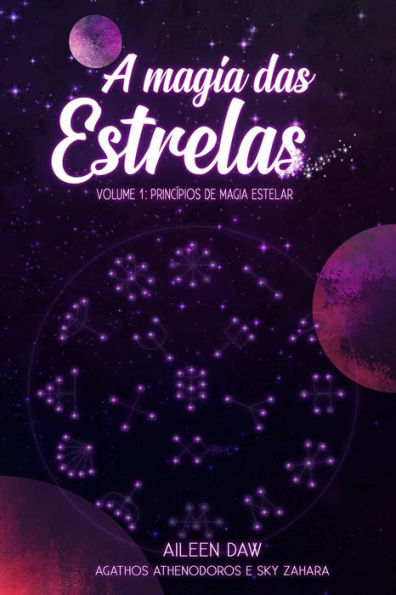 A Magia das Estrelas: Princ�pios de Magia Estelar (Edición portuguesa)