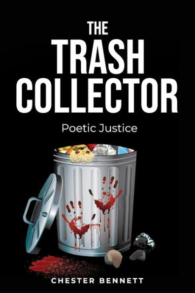 The Trash Collector : Poetic Justice