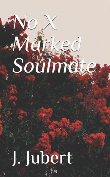 No X Marked Soulmate