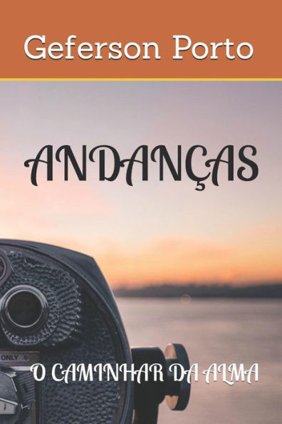 ANDAN�AS: O CAMINHAR DA ALMA (Portuguese Edition)