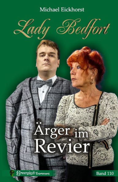 Lady Bedfort 110 - ?rger im Revier: England-Krimi (German Edition)