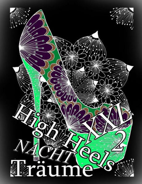 High Heels NACHT Tr?ume XXL 2 (German Edition)