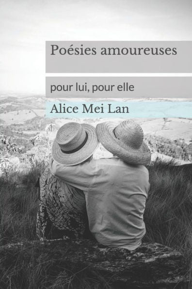 Po?sies Amoureuses: Pour Lui, Pour Elle