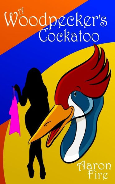 La cacatúa del pájaro carpintero: una comedia