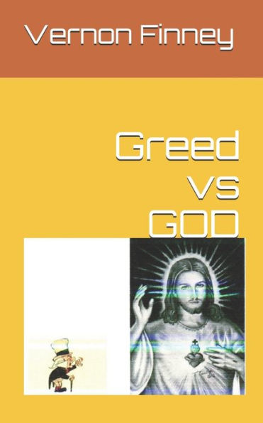 Greed vs GOD