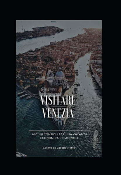Visitare Venezia