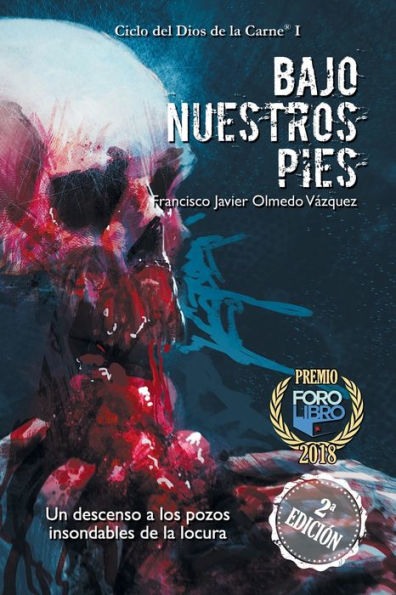 Bajo nuestros pies (CICLO DEL DIOS DE LA CARNE�) (Edición en español)