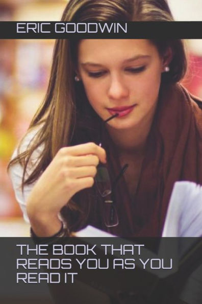 The Book That Reads You As You Read It