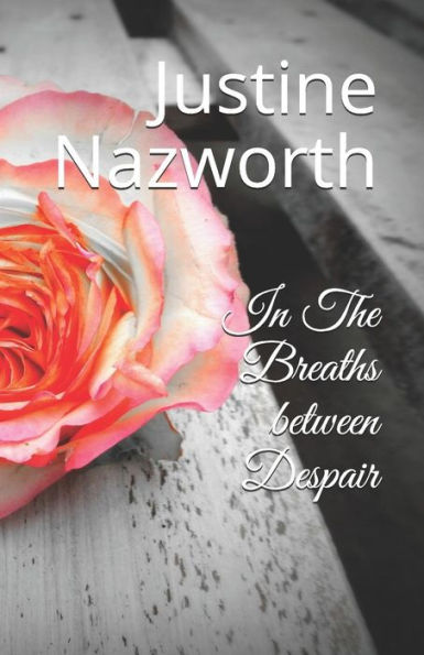 In The Breaths between Despair