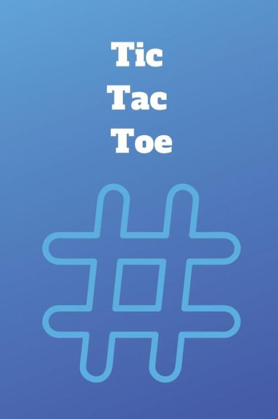 Tic Tac Toe - 9781794254022