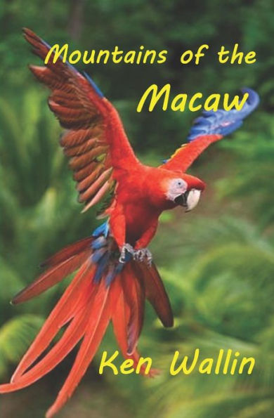Mountains Of The Macaw