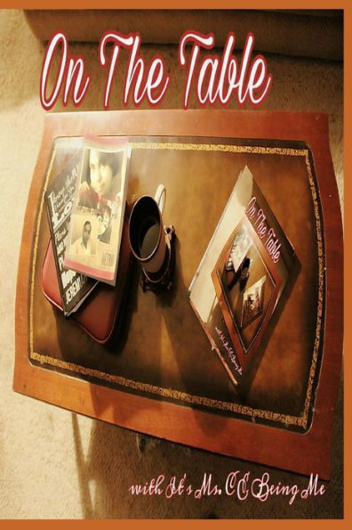 On The Table: With It's Ms S E Being Me