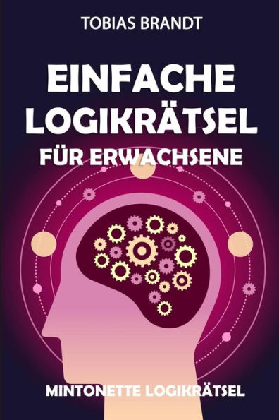 Einfache Logikrätsel: Koburin Logikrätsel (Rätsel Für Erwachsene) (German Edition) - 9781794349551